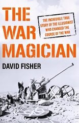 War Magician: The man who conjured victory in the desert kaina ir informacija | Istorinės knygos | pigu.lt