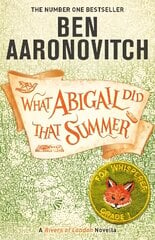 What Abigail Did That Summer: A Rivers Of London Novella цена и информация | Фантастика, фэнтези | pigu.lt