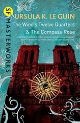Wind's Twelve Quarters and The Compass Rose kaina ir informacija | Fantastinės, mistinės knygos | pigu.lt