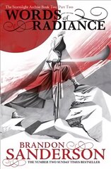 Words of Radiance Part Two: The Stormlight Archive Book Two, Part Two цена и информация | Фантастика, фэнтези | pigu.lt