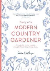 Diary of a Modern Country Gardener цена и информация | Книги по садоводству | pigu.lt