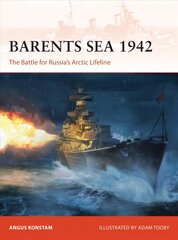 Barents Sea 1942: The Battle for Russia's Arctic Lifeline kaina ir informacija | Socialinių mokslų knygos | pigu.lt