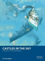 Castles in the Sky: A Wargame of Flying Battleships kaina ir informacija | Fantastinės, mistinės knygos | pigu.lt