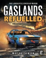 Gaslands: Refuelled: Post-Apocalyptic Vehicular Mayhem kaina ir informacija | Knygos apie sveiką gyvenseną ir mitybą | pigu.lt