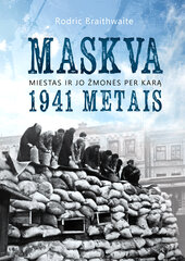 Maskva 1941 metais. Miestas ir jo žmonės per karą kaina ir informacija | Istorinės knygos | pigu.lt