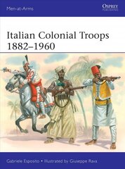 Italian Colonial Troops 1882-1960 kaina ir informacija | Socialinių mokslų knygos | pigu.lt
