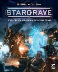 Stargrave: Science Fiction Wargames in the Ravaged Galaxy цена и информация | Фантастика, фэнтези | pigu.lt