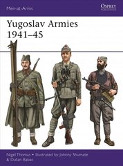 Yugoslav Armies 1941-45 kaina ir informacija | Istorinės knygos | pigu.lt