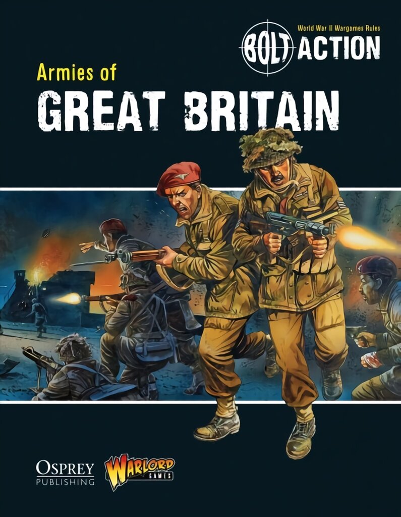 Bolt Action: Armies of Great Britain цена и информация | Knygos apie sveiką gyvenseną ir mitybą | pigu.lt