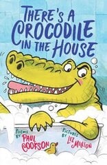 There's a Crocodile in the House kaina ir informacija | Knygos paaugliams ir jaunimui | pigu.lt