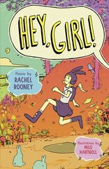 Hey, Girl!: Poems kaina ir informacija | Knygos paaugliams ir jaunimui | pigu.lt