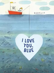 I Love You, Blue kaina ir informacija | Knygos mažiesiems | pigu.lt