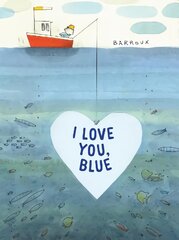 I Love You, Blue цена и информация | Книги для малышей | pigu.lt