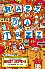 Razzmatazz!: The Poetry World of Roger Stevens цена и информация | Книги для подростков  | pigu.lt