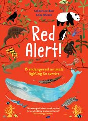 Red Alert!: 15 Endangered Animals Fighting to Survive цена и информация | Книги для подростков и молодежи | pigu.lt