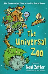 Universal Zoo: The Conservation Place at the Far End of Space kaina ir informacija | Knygos paaugliams ir jaunimui | pigu.lt