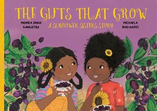 Gifts That Grow: A Sunflower Sisters Story kaina ir informacija | Knygos mažiesiems | pigu.lt