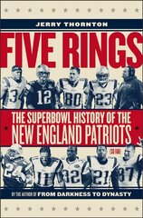 Five Rings: The Super Bowl History of the New England Patriots (So Far) цена и информация | Книги о питании и здоровом образе жизни | pigu.lt