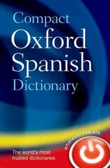 Compact Oxford Spanish Dictionary цена и информация | Пособия по изучению иностранных языков | pigu.lt