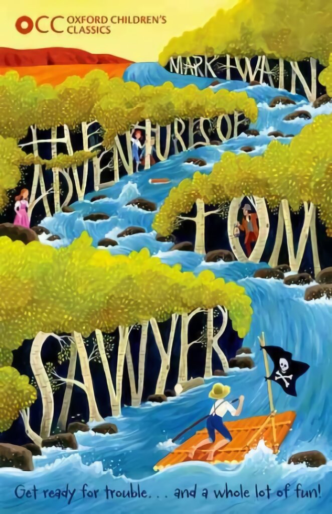 Oxford Children's Classics: The Adventures of Tom Sawyer цена и информация | Knygos paaugliams ir jaunimui | pigu.lt