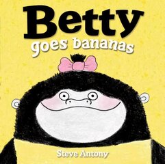 Betty Goes Bananas цена и информация | Книги для самых маленьких | pigu.lt