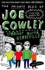 Private Blog of Joe Cowley: Straight Outta Nerdsville цена и информация | Книги для подростков  | pigu.lt
