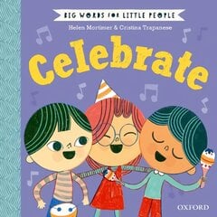 Big Words for Little People: Celebrate 1 цена и информация | Книги для самых маленьких | pigu.lt