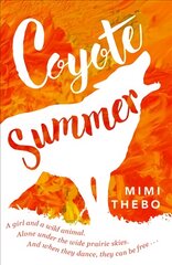 Coyote Summer цена и информация | Книги для подростков и молодежи | pigu.lt