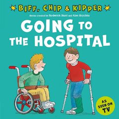 Going to the Hospital (First Experiences with Biff, Chip & Kipper) 1 цена и информация | Книги для малышей | pigu.lt