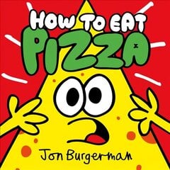 How to Eat Pizza kaina ir informacija | Knygos mažiesiems | pigu.lt