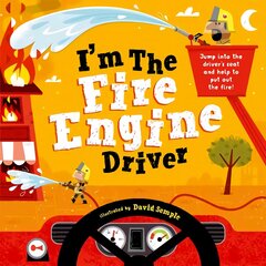 I'm The Fire Engine Driver 1 kaina ir informacija | Knygos paaugliams ir jaunimui | pigu.lt