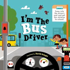 I'm The Bus Driver 1 kaina ir informacija | Knygos mažiesiems | pigu.lt