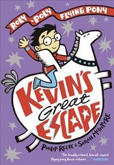 Kevin's Great Escape: A Roly-Poly Flying Pony Adventure цена и информация | Книги для подростков  | pigu.lt