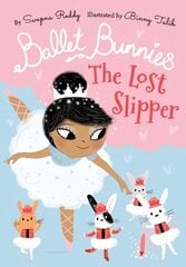 Ballet Bunnies: The Lost Slipper 1 цена и информация | Книги для подростков  | pigu.lt