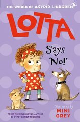 Lotta Says 'No!' 1 цена и информация | Книги для детей | pigu.lt