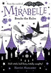 Mirabelle Breaks the Rules 1 kaina ir informacija | Knygos paaugliams ir jaunimui | pigu.lt