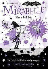Mirabelle Has a Bad Day 1 kaina ir informacija | Knygos paaugliams ir jaunimui | pigu.lt