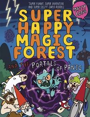 Super Happy Magic Forest and the Portals Of Panic 1 kaina ir informacija | Knygos paaugliams ir jaunimui | pigu.lt