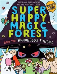 Super Happy Magic Forest: The Humongous Fungus цена и информация | Книги для подростков и молодежи | pigu.lt