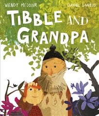 Tibble and Grandpa 1 kaina ir informacija | Knygos mažiesiems | pigu.lt