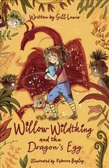 Willow Wildthing and the Dragon's Egg цена и информация | Книги для подростков и молодежи | pigu.lt