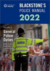 Blackstone's Police Manuals Volume 4: General Police Duties 2022 24th Revised edition цена и информация | Книги по экономике | pigu.lt