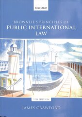 Brownlie's Principles of Public International Law 9th Revised edition цена и информация | Книги по экономике | pigu.lt