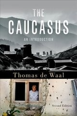 Caucasus: An Introduction 2nd Revised edition цена и информация | Книги по социальным наукам | pigu.lt