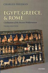 Egypt, Greece, and Rome: Civilizations of the Ancient Mediterranean 3rd Revised edition kaina ir informacija | Istorinės knygos | pigu.lt
