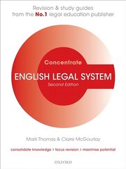 English Legal System Concentrate: Law Revision and Study Guide 2nd Revised edition kaina ir informacija | Ekonomikos knygos | pigu.lt