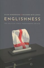 Englishness: The Political Force Transforming Britain kaina ir informacija | Socialinių mokslų knygos | pigu.lt
