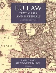 EU Law: Text, Cases, and Materials 7th Revised edition цена и информация | Книги по экономике | pigu.lt