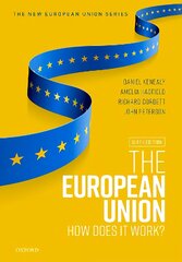 European Union: How does it work? 6th Revised edition цена и информация | Книги по социальным наукам | pigu.lt