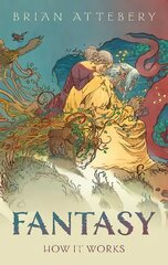 Fantasy: How It Works kaina ir informacija | Istorinės knygos | pigu.lt